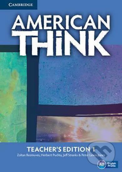 American Think Level 1: Teacher´s Edition - Zoltan Rezmuves - obrázek 1