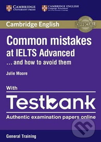 Common Mistakes at IELTS Advanced Paperback with IELTS General Training Testbank - Julie Moore - obrázek 1