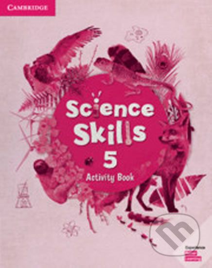 Science Skills 5: Activity Book with Online Activities - Cambridge University Press - obrázek 1