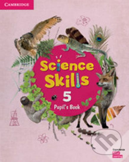 Science Skills 5: Pupil´s Book - Cambridge University Press - obrázek 1