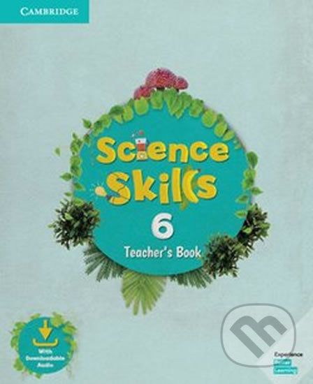 Science Skills 6: Teacher´s Book with Downloadable Audio - Cambridge University Press - obrázek 1