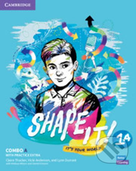 Shape It! 1: Combo A Student´s Book and Workbook with Practice Extra - Claire Thacker - obrázek 1