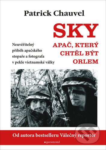 Sky, Apač, který chtěl být orlem - Patrick Chauvel - obrázek 1