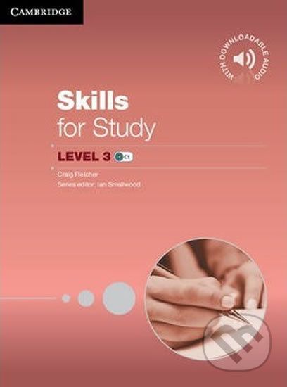 Skills for Study Level 3: Student´s Book with Downloadable Audio - Craig Fletcher - obrázek 1