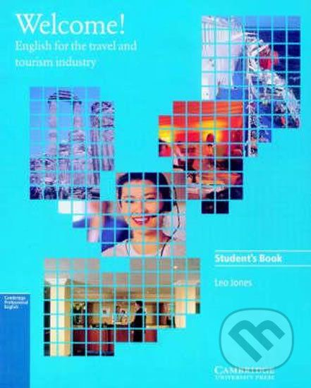 Welcome Student´s book : English for the Travel and Tourism Industry - Leo Jones - obrázek 1
