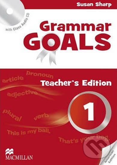 Grammar Goals 1: Teacher´s Edition Pack - Susan Sharp - obrázek 1