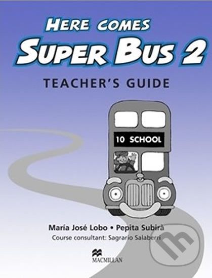 Here Comes Super Bus 2: Teacher´s Resource Pack - Maria José Lobo - obrázek 1