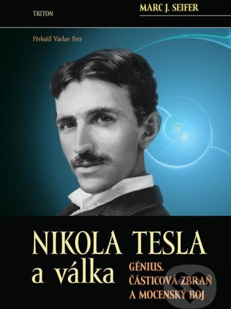 Nikola Tesla a válka - Marc J. Seifer - obrázek 1