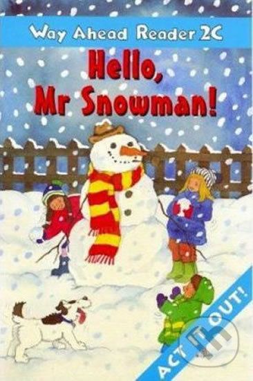 Way Ahead Reader 2C: Hello Mr Snowman - Printha Ellis - obrázek 1