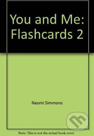 You and Me 2: Flashcards - Naomi Simmons - obrázek 1