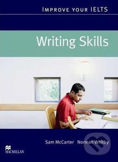 Improve Your IELTS Skills: Writing Student´s Book - Norman Whitby - obrázek 1