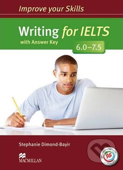 Improve Your Skills: Writing for IELTS 6.0-7.5 Student´s Book with key & MPO Pack - Stephanie Dimond-Bayir - obrázek 1