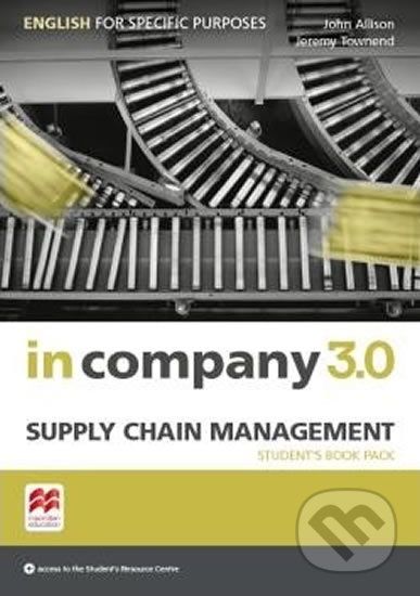 In Company 3.0: Supply Chain Management Student´s Pack - John Allison - obrázek 1