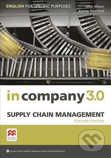 In Company 3.0: Supply Chain Management Teacher´s Edition - Claire Hart - obrázek 1