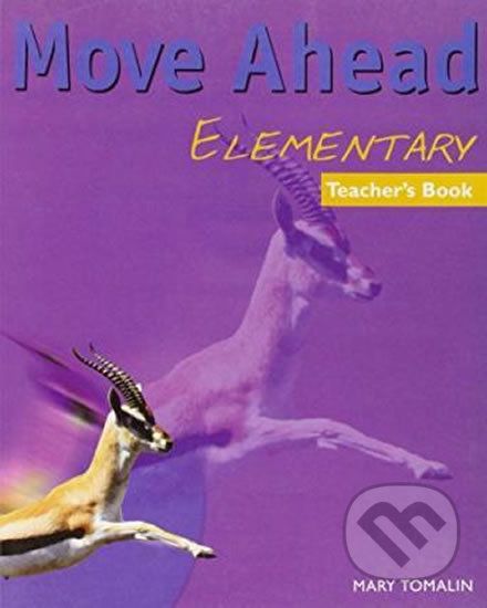 Move Ahead Elementary: Teacher´s Book - Mary Tomalin - obrázek 1