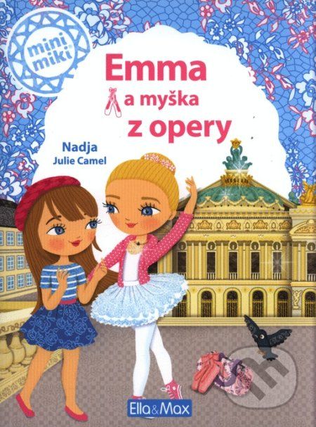 Emma a myška z opery - Nadja, Julie Camel (Ilustrátor) - obrázek 1