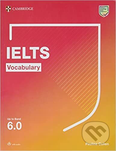IELTS Vocabulary Up to Band 6.0 - Pauline Cullen - obrázek 1
