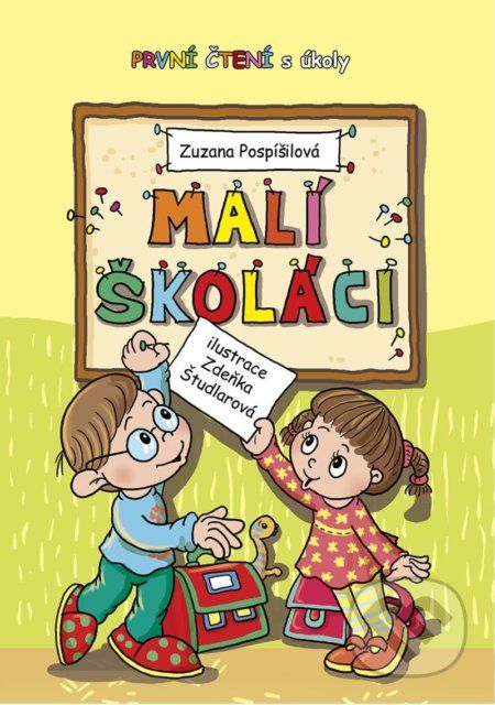 Malí školáci - První čtení s úkoly - Zuzana Pospíšilová - obrázek 1