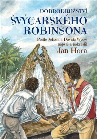 Dobrodružství švýcarského Robinsona - Jahann David Wyss, Jan Hora (ilustrátor) - obrázek 1
