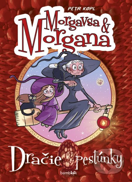 Morgavsa a Morgana – Dračie pestúnky - Petr Kopl - obrázek 1