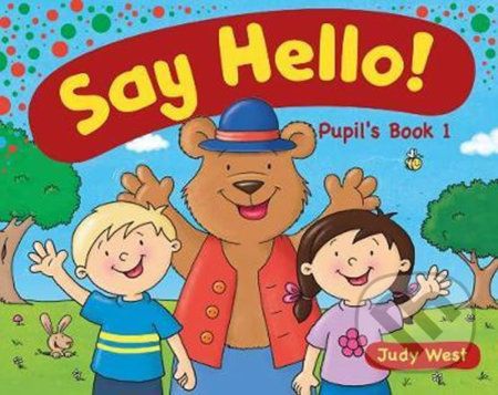 Say Hello 1 – Pupil´s book - Judy West - obrázek 1