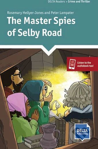 The Master Spies of Selby Road (Reader + Delta Augmented) - Klett - obrázek 1