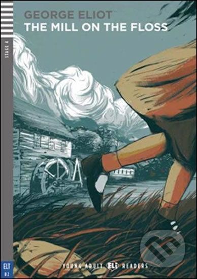 Young Adult ELI Readers 4/B2: The Mill On The Floss + Downloadable Multimedia - George Eliot - obrázek 1