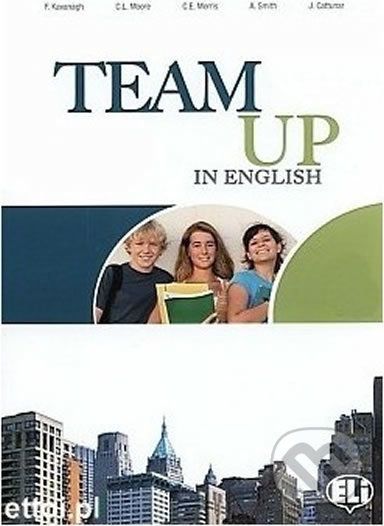 Team Up in English 1: Teacher´s Book + 2 Class Audio CDs (0-3-level version) - Tite Canaletti, Smith Moore, Morris Cattunar - obrázek 1