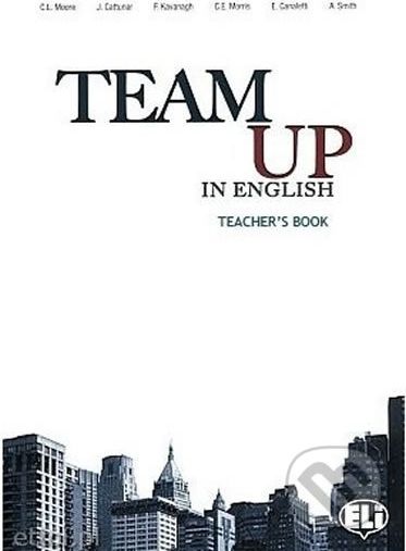 Team Up in English 2: Teacher´s Book + 2 Class Audio CDs (0-3-level version) - Tite Canaletti, Smith Moore, Morris Cattunar - obrázek 1