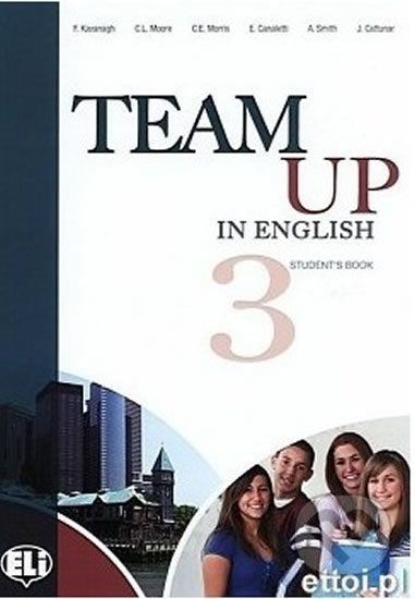 Team Up in English 3: Student´s Book + Reader (4-level version) - Tite Canaletti, Smith Moore, Morris Cattunar - obrázek 1