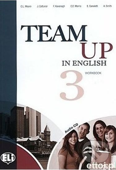 Team Up in English 3: Work Book + Student´s Audio CD (4-level version) - Tite Canaletti, Smith Moore, Morris Cattunar - obrázek 1
