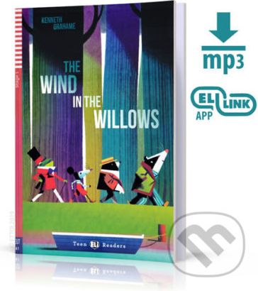 Teen ELI Readers 1/A1: The Wind In The Willows + Downloadable Multimedia - Kenneth Grahame - obrázek 1