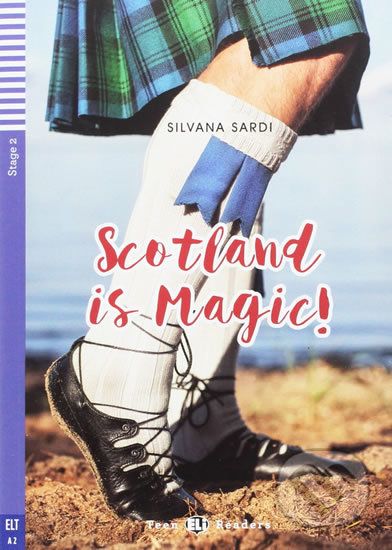 Teen ELI Readers 2/A2: Scotland Is Magic ! + Downloadable Multimedia - Silvana Sardi - obrázek 1