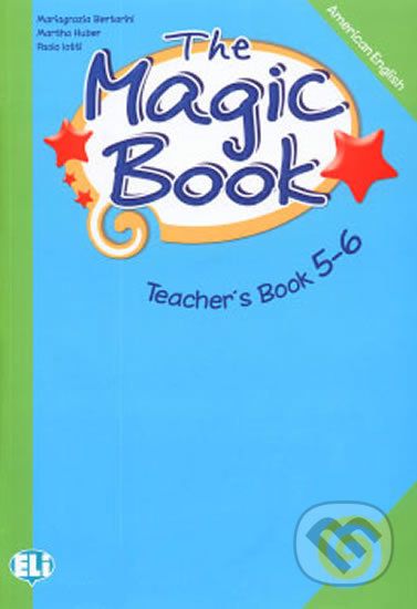 The Magic Book 5-6: Teacher´s Book - Paolo Lotti, Mariagrazia Bertarini - obrázek 1