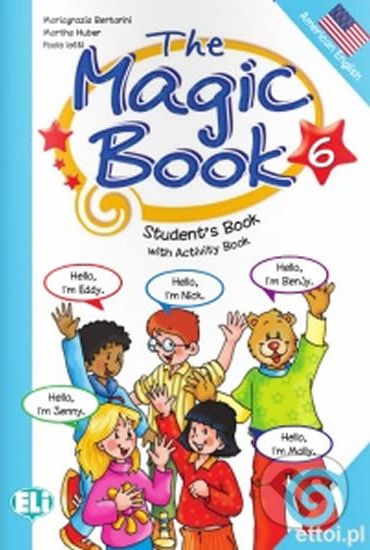 The Magic Book 6: Student´s Book with activity - Paolo Lotti, Mariagrazia Bertarini - obrázek 1