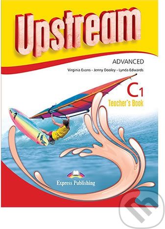 Upstream Advanced C1: Teacher´s Book (3rd edition) - Virginia Evans - obrázek 1