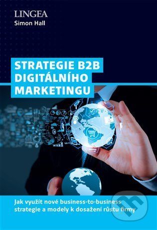 Strategie B2B digitálního marketingu - Simon Hall - obrázek 1