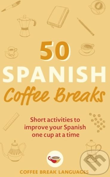 50 Spanish Coffee Breaks - Teach Yourself - obrázek 1
