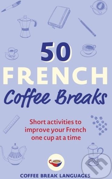 50 French Coffee Breaks - Teach Yourself - obrázek 1