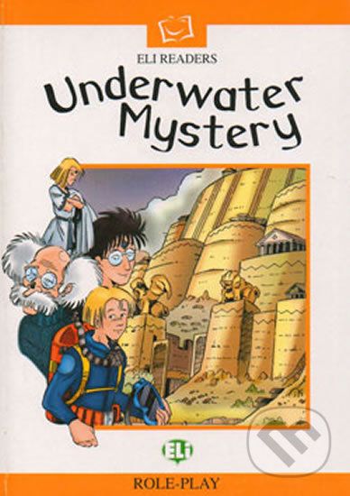 ELI Readers Lower-intermediate: Underwater Mystery - Eli - obrázek 1