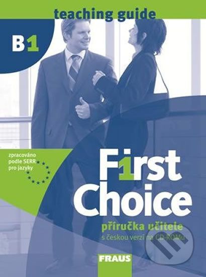 First Choice B1: Příručka učitele + CD zdarma - Gudrun Bahls - obrázek 1