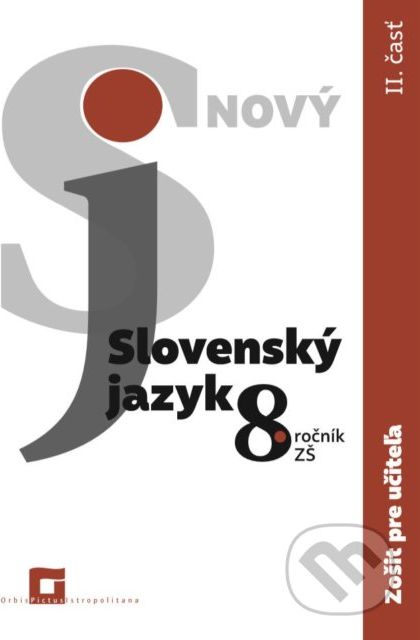 Nový Slovenský jazyk 8. ročník ZŠ - 2. časť (zošit pre učiteľa) - Jarmila Krajčovičová - obrázek 1