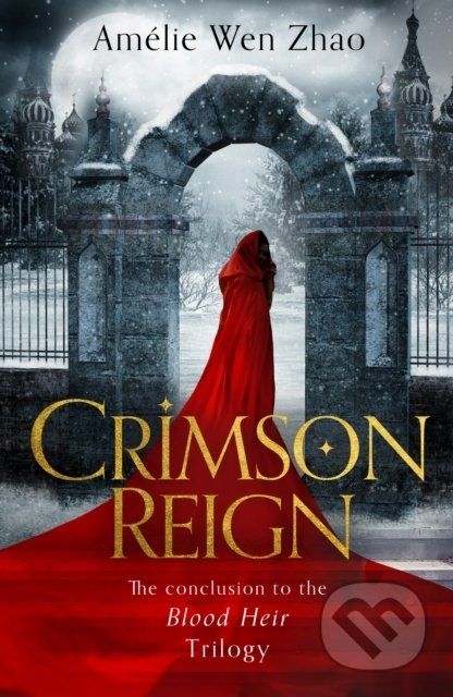 Crimson Reign - Amelie Wen Zhao - obrázek 1