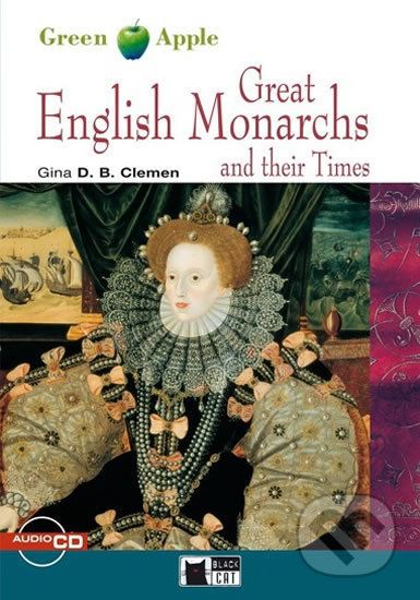 Great English Monarchs: and their Times + CD (Black Cat Readers Level 2 Green Apple Edition) - Gina D.B. Clemen - obrázek 1