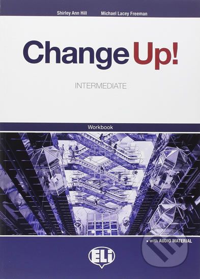 Change up! Intermediate: Work Book + 2 Audio CDs - Shirley Ann Hill, Michael Lacery Freeman - obrázek 1