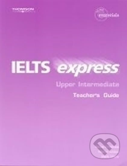 IELTS Express Upper Intermediate: Teacher´s Guide - Richard Hallows - obrázek 1