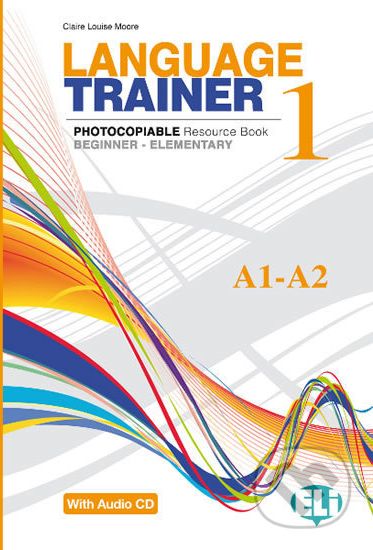 Language Trainer 1 Beginner/Elementary (A1/A2) with Audio CD - Claire Louise Moore - obrázek 1