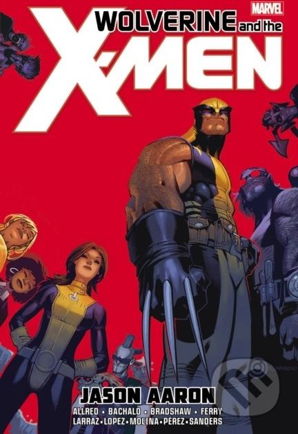 Wolverine & The X-men - Jason Aaron, Chris Bachalo (ilustrátor), Nick Bradshaw (ilustrátor) - obrázek 1