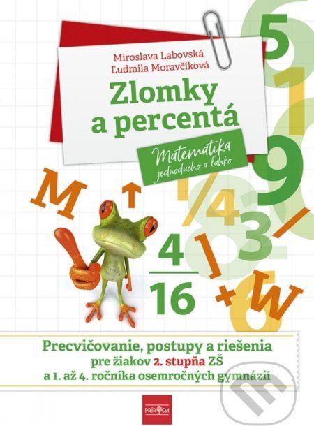 Zlomky a percentá - Miroslava Labovská, Ľudmila Moravčíková - obrázek 1