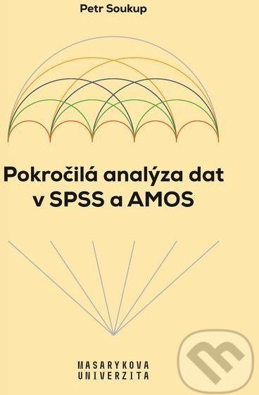 Pokročilá analýza dat v SPSS a AMOS - Petr Soukup - obrázek 1
